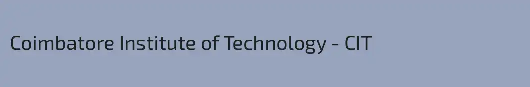 Coimbatore Institute of Technology - CIT